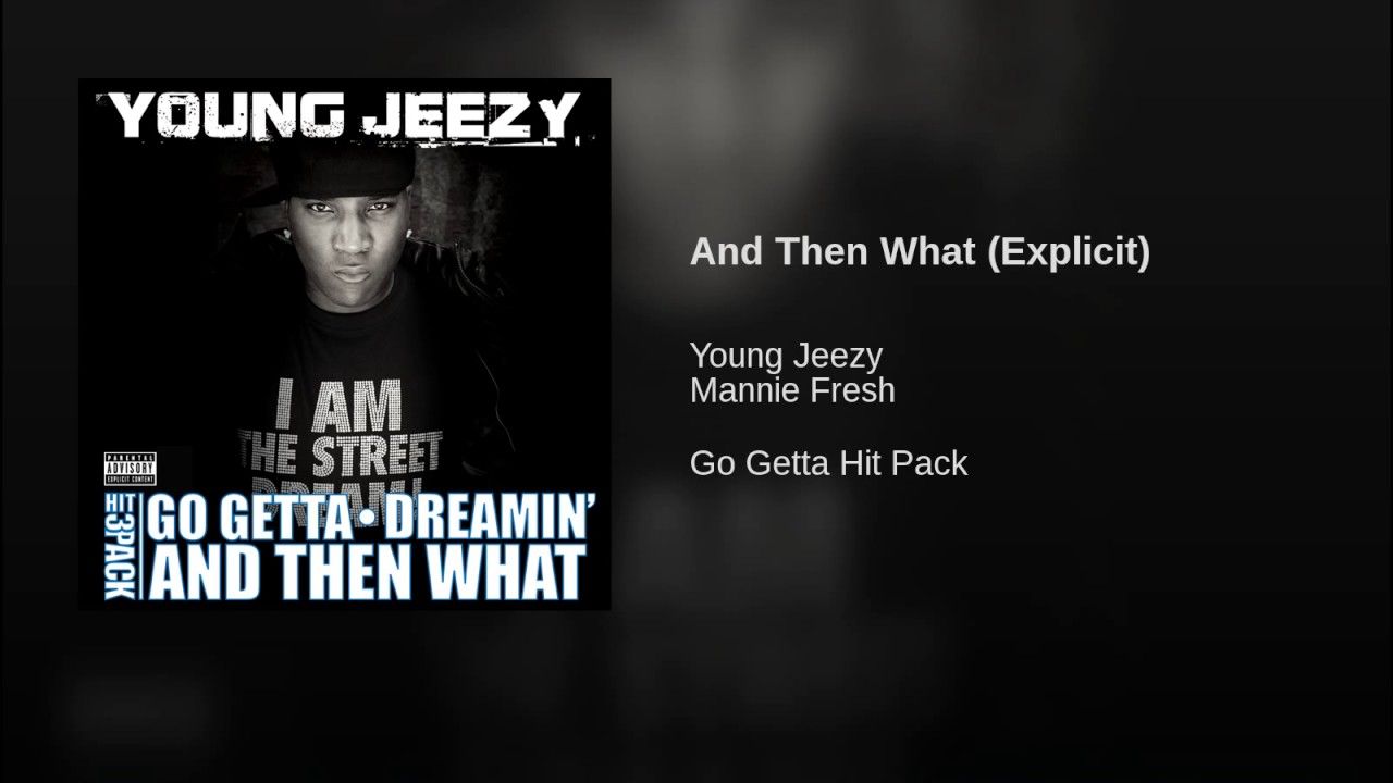 Young jeezy and then what mp3
